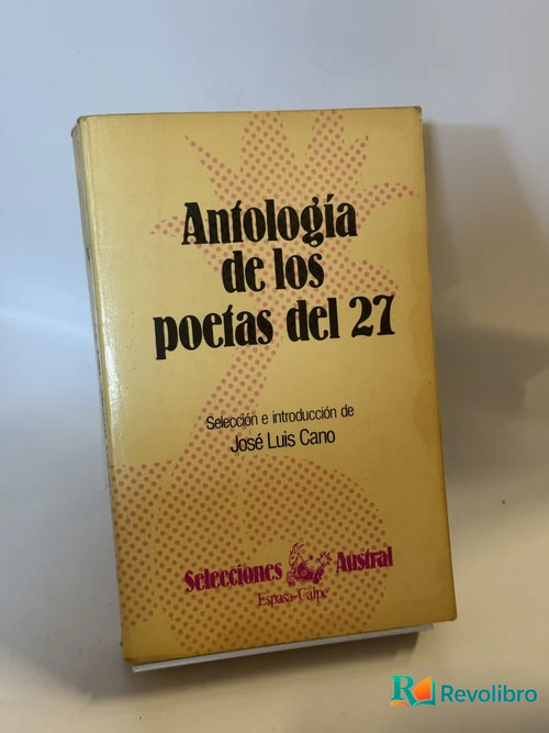 Portada de Antología de los poetas del 27 de José Luis Cano, libro de segunda mano