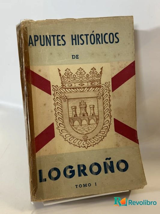 Portada de Apuntes Históricos de Logroño de no disponible, libro de segunda mano