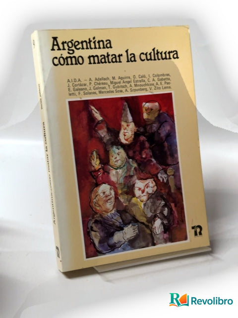 Argentina cómo matar la cultura, libro de segunda mano