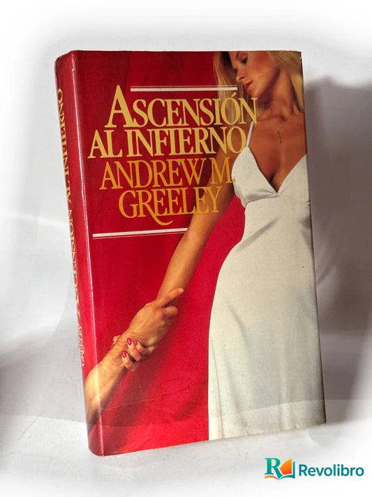 Portada de Ascensión al infierno de Andrew M. Greeley, libro de segunda mano