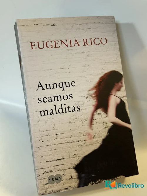 Portada de Aunque seamos malditas de Eugenia Rico, libro de segunda mano