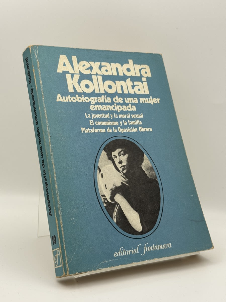 Autobiografía de una mujer emancipada ; La juventud y la moral sexual ; El comunismo y la familia ; Plataforma de la Oposición Obrera - Portada