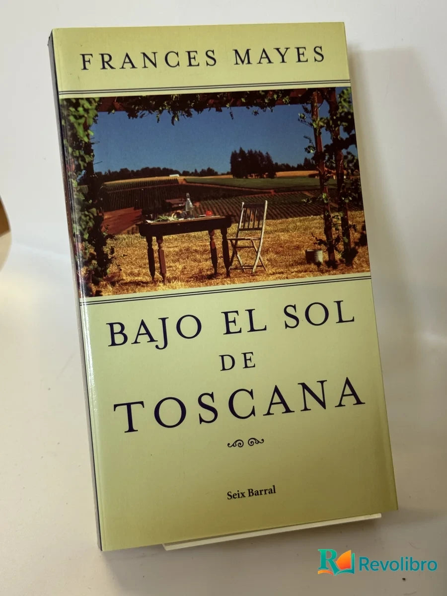 Portada de Bajo el Sol de Toscana de Frances Mayes, libro de segunda mano