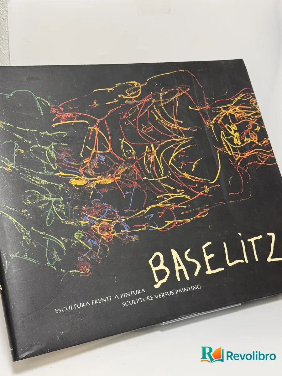 Portada de Baselitz Escultura frente a pintura de Georg Baselitz, libro de segunda mano