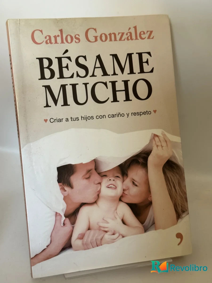 Portada de Bésame Mucho de Carlos González, libro de segunda mano