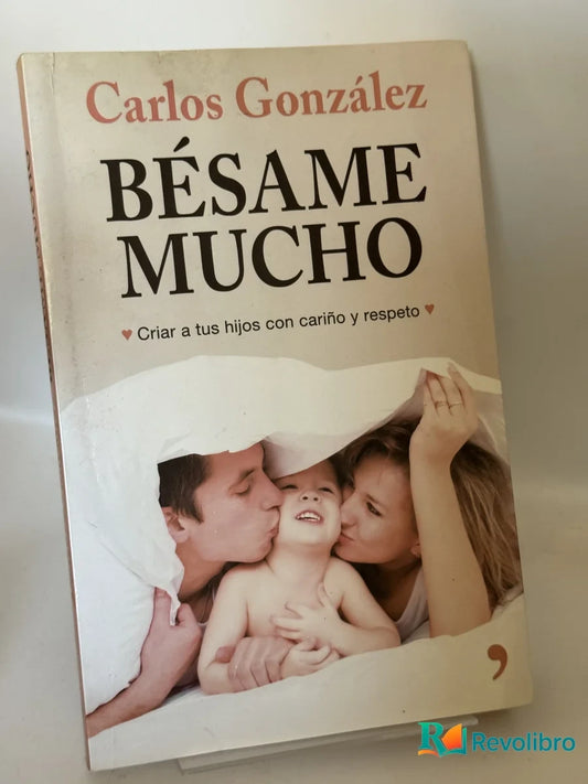Portada de Bésame Mucho de Carlos González, libro de segunda mano