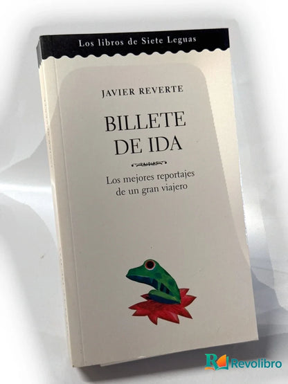 Portada de Billete de ida de Javier Reverte, libro de segunda mano
