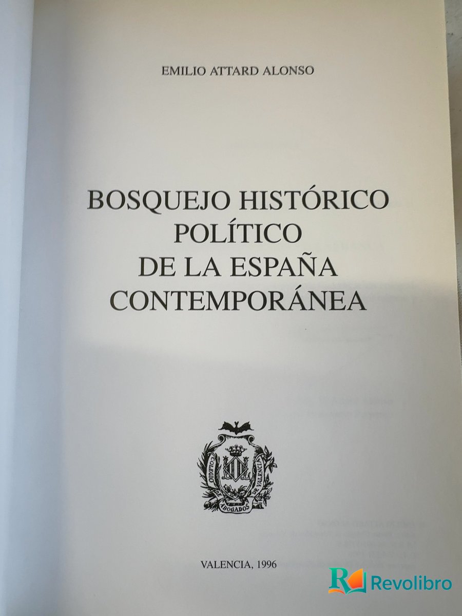 Foto 3 de Bosquejo histórico político de la España contemporánea - 1ª edición de Emilio Attard Alonso, libro de segunda mano