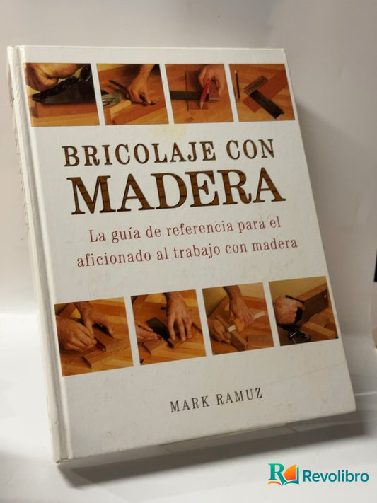 Portada de Bricolaje con madera de Mark Ramuz, libro de segunda mano