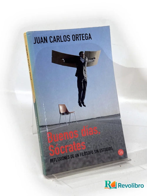 Portada de Buenos días, Sócrates de Juan Carlos Ortega, libro de segunda mano