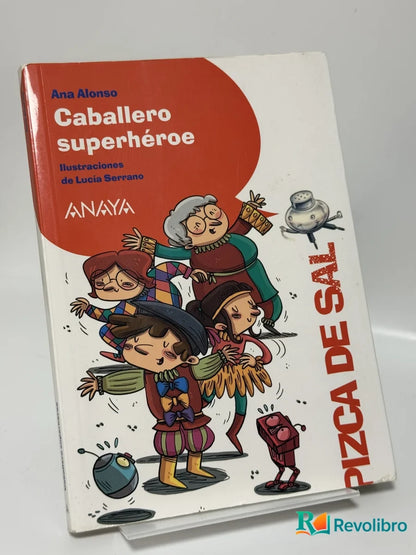 Portada de Caballero superhéroe de Ana Alonso, libro de segunda mano