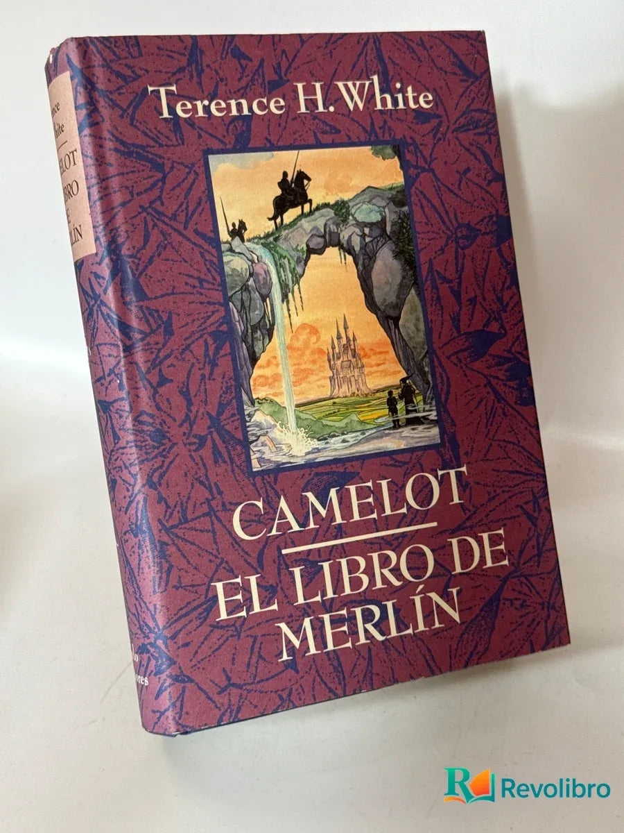 Portada de Camelot. El libro de Merlín de Terence H. White, libro de segunda mano