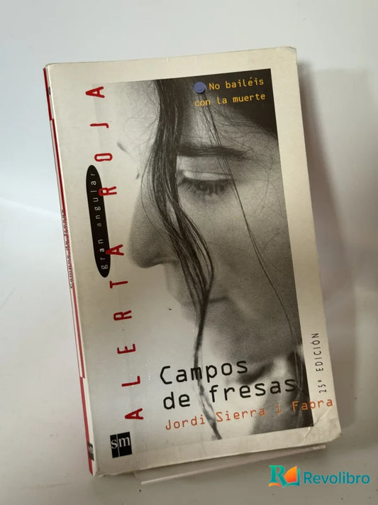 Portada de Campos de fresas de Jordi Sierra i Fabra, libro de segunda mano