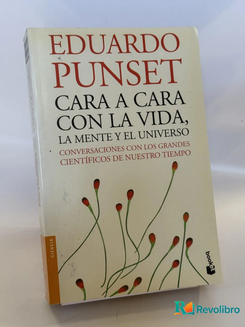 Portada de Cara a cara con la vida, la mente y el universo de Eduardo Punset, libro de segunda mano