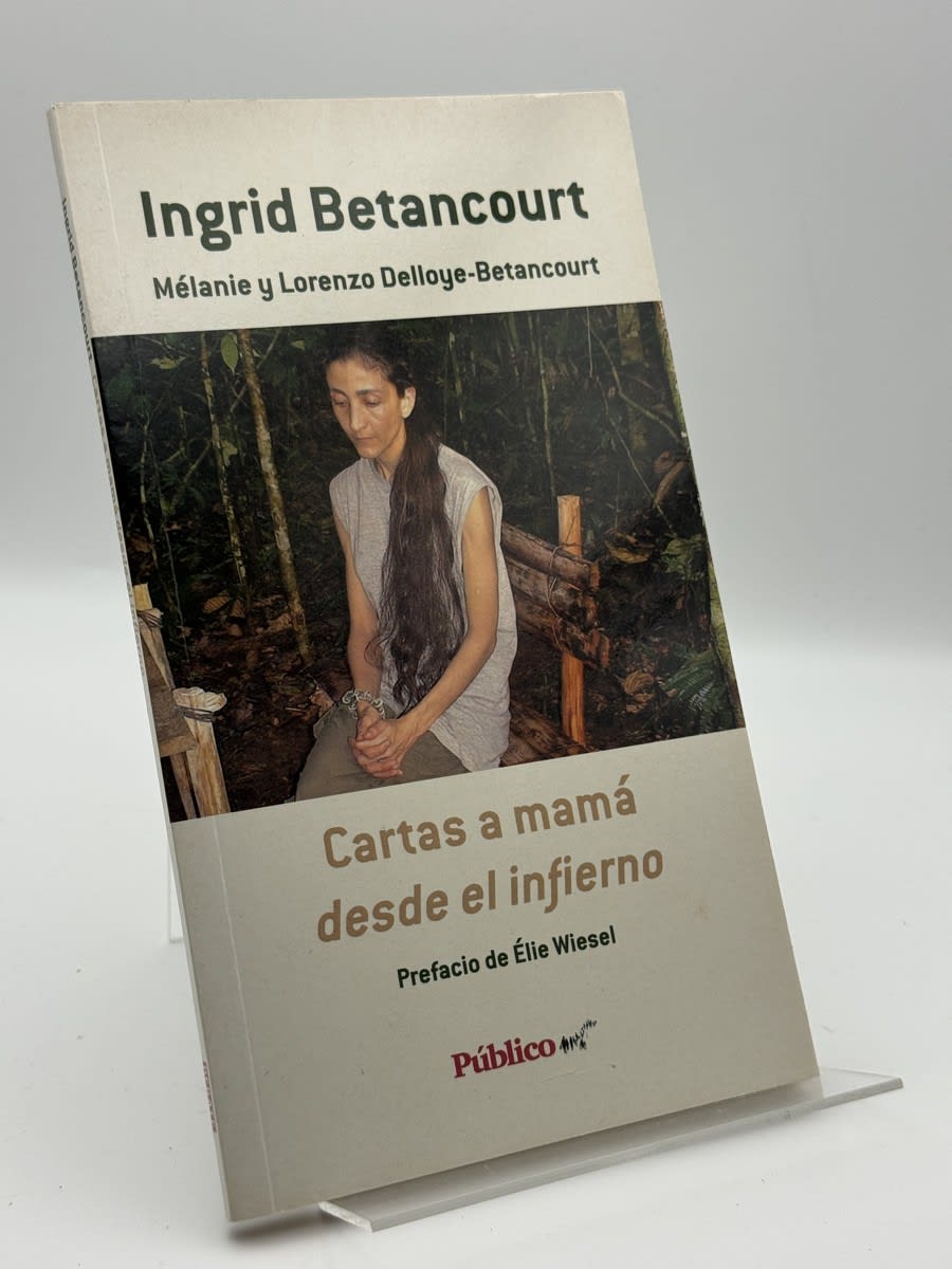 Cartas a mamá desde el infierno - Ingrid Betancourt - Portada