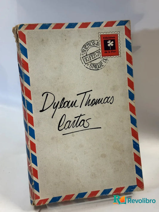 Portada de Cartas de Dylan Thomas, libro de segunda mano
