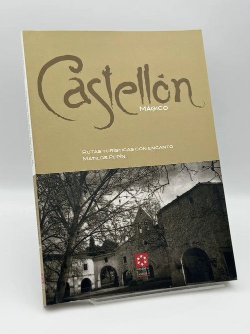 Portada de Castellón mágico rutas turísticas con encanto - Matilde Pepín de Matilde Pepín, libro de segunda mano