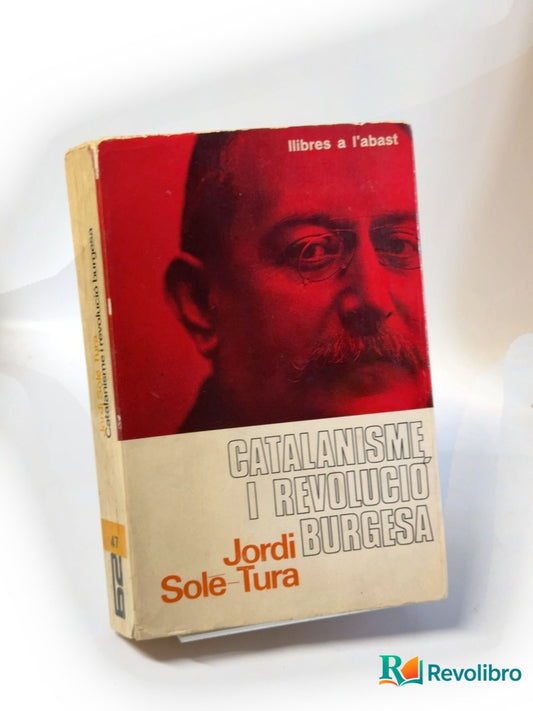 Portada de Catalanisme i revolució burgesa de Jordi Solé-Tura, libro de segunda mano