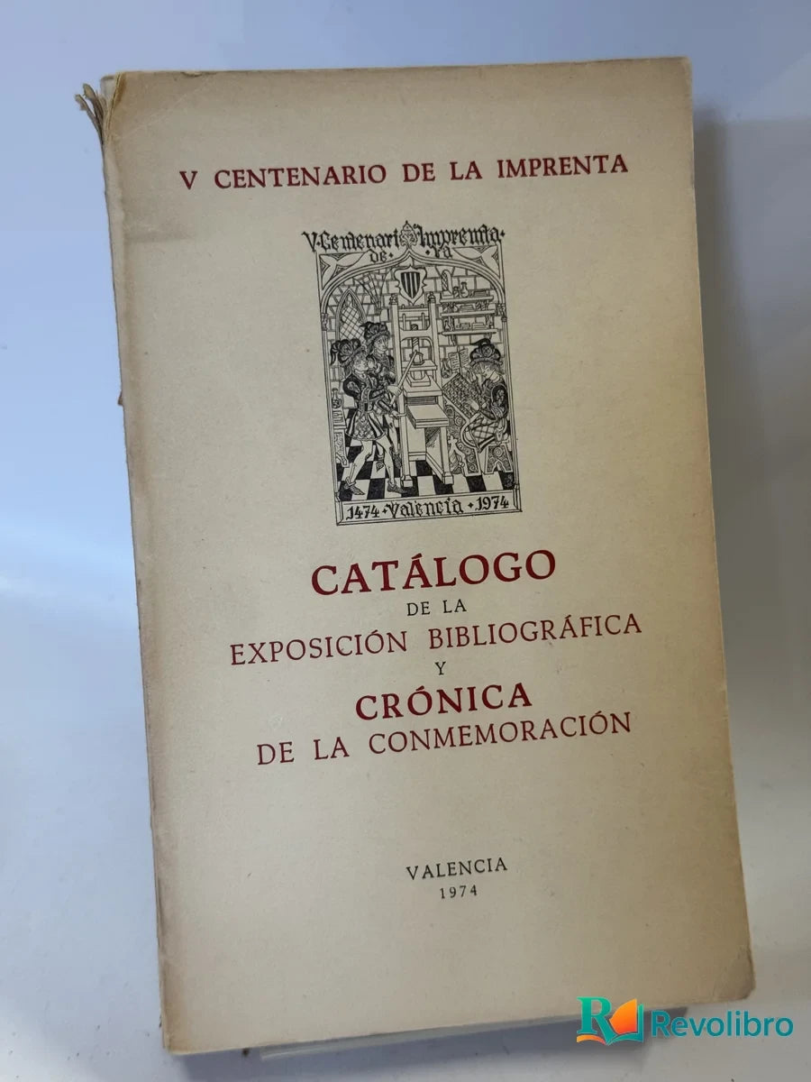 Portada de Catálogo de la Exposición Bibliográfica y Crónica de la Conmemoración de No disponible, libro de segunda mano