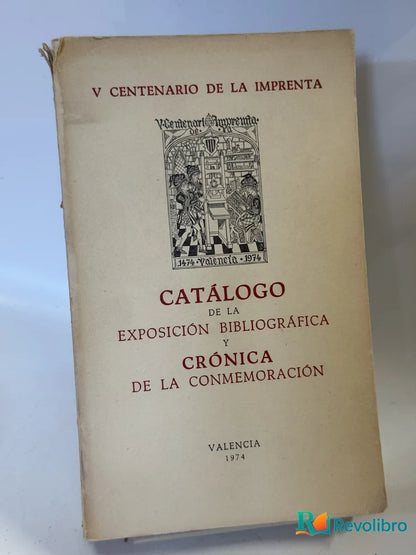 Portada de Catálogo de la Exposición Bibliográfica y Crónica de la Conmemoración de No disponible, libro de segunda mano