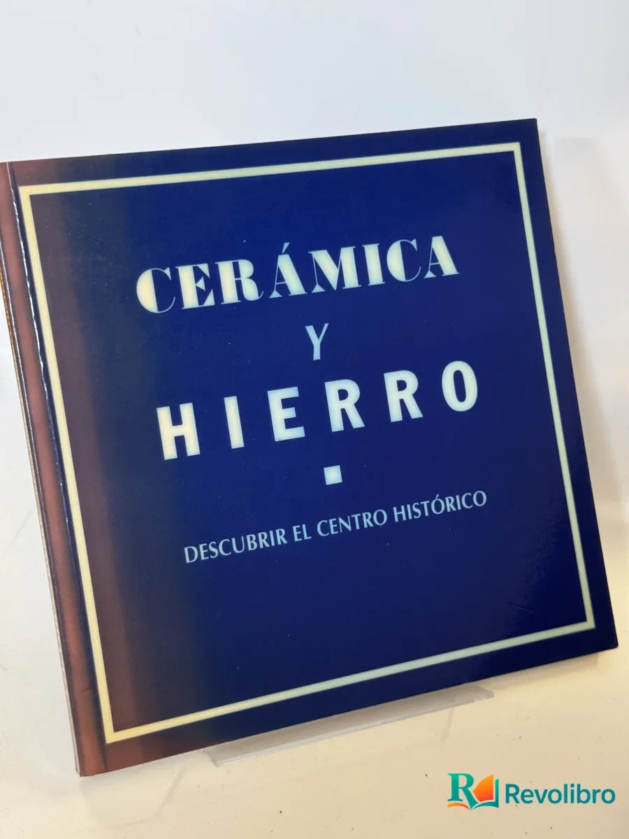 Portada de Cerámica y Hierro de Manuel Canal y María Casanova, libro de segunda mano