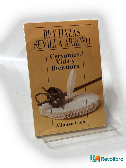 Portada de Cervantes. Vida y literatura de Antonio Rey Hazas, libro de segunda mano