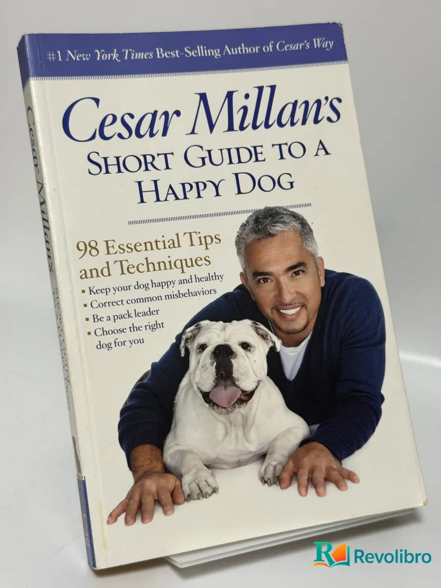 Portada de Cesar Millan's Short Guide to a Happy Dog de Cesar Millan, libro de segunda mano