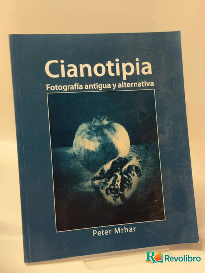 Portada de Cianotipia fotografía de Peter Mrhar, libro de segunda mano