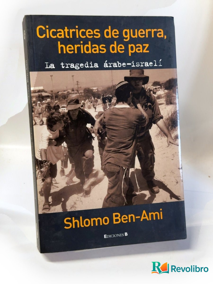 Portada de Cicatrices de guerra, heridas de paz de Shlomo Ben-Ami, libro de segunda mano