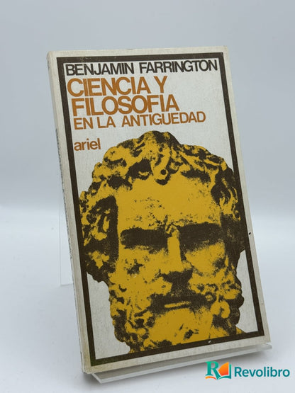 Ciencia y filosofía en la antigüedad - Benjamin Farrington - Portada