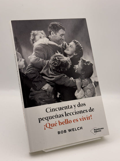 Portada de Cincuenta y Dos Pequeñas Lecciones de ¡Qué Bello Es Vivir! - Bob Welch de Bob Welch, libro de segunda mano