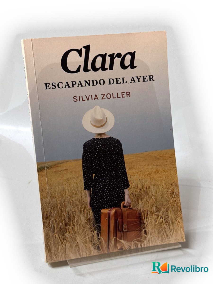 Portada de Clara escapando del ayer de Silvia Zoller, libro de segunda mano