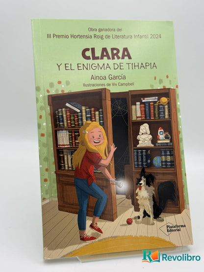 CLARA Y EL ENIGMA DE TIHAPIA - AINHOA GARCIA - Imagen 3