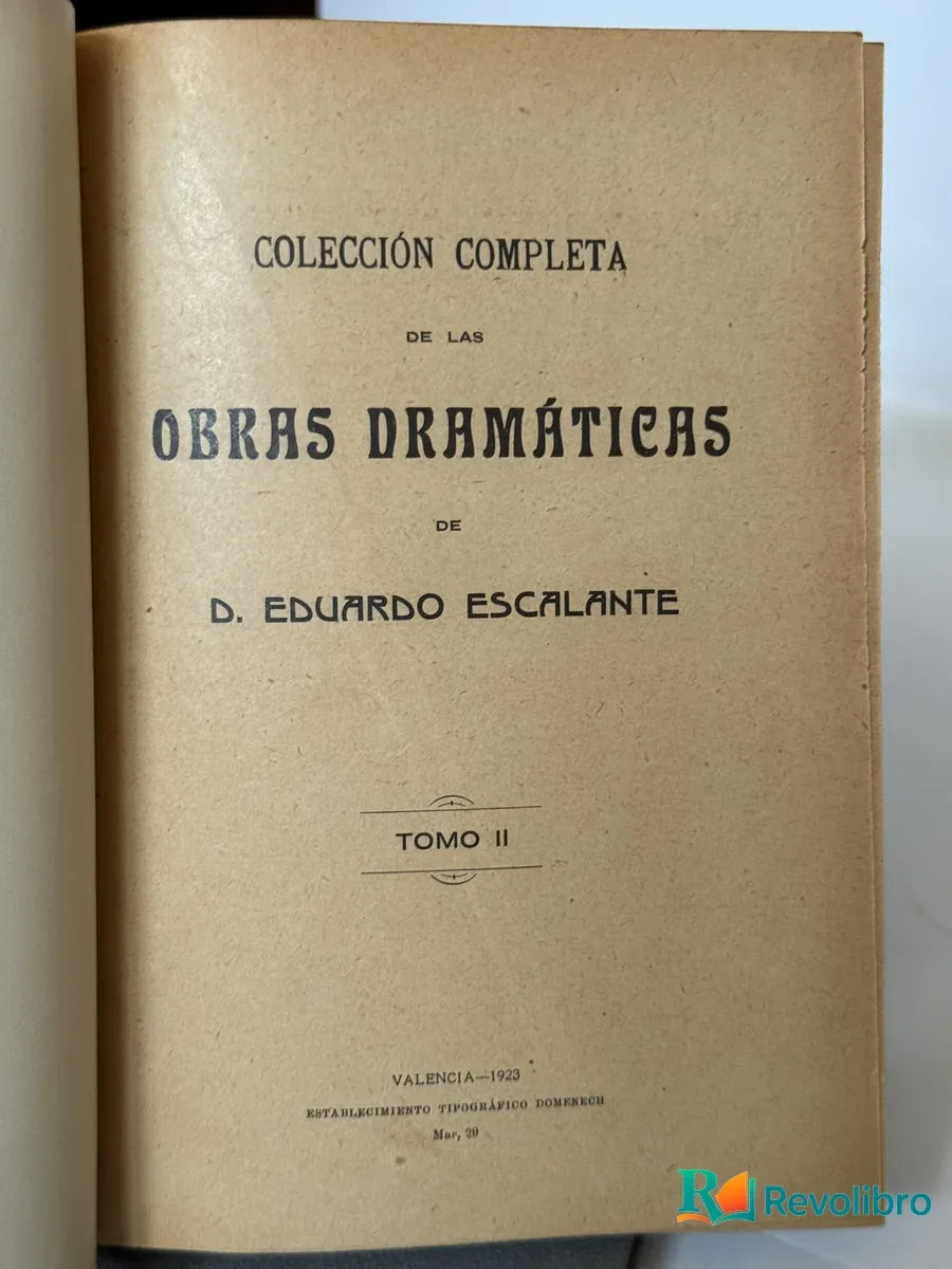 Foto 3 de Colección completa de las obras dramáticas 3 volúmenes de D. Eduardo Escalante, libro de segunda mano