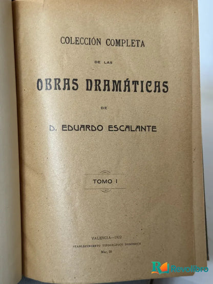 Foto 4 de Colección completa de las obras dramáticas 3 volúmenes de D. Eduardo Escalante, libro de segunda mano
