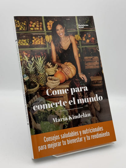 Come para comerte el mundo - María Kindelán - Portada