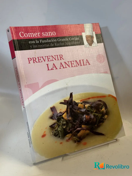 Portada de Comer sano, prevenir la anemia de Fundación Grande Covián, libro de segunda mano