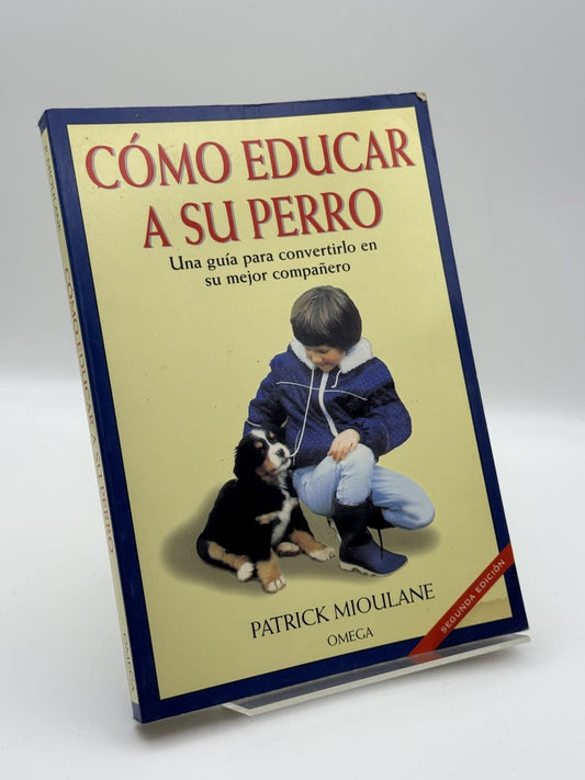 Como educar a tu perro - Patrick Mioulane - Portada