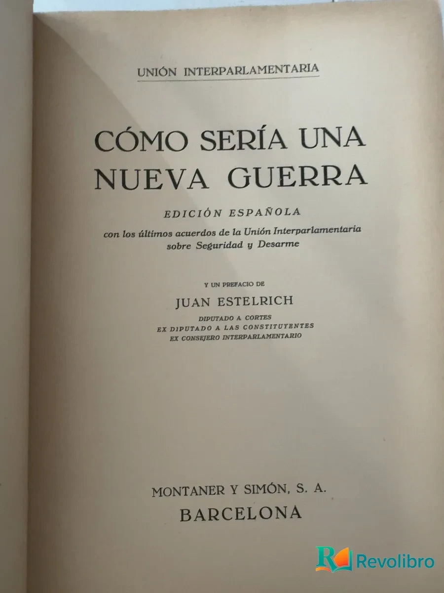 Foto 3 de Cómo sería una nueva guerra de Unión Interparlamentaria, libro de segunda mano