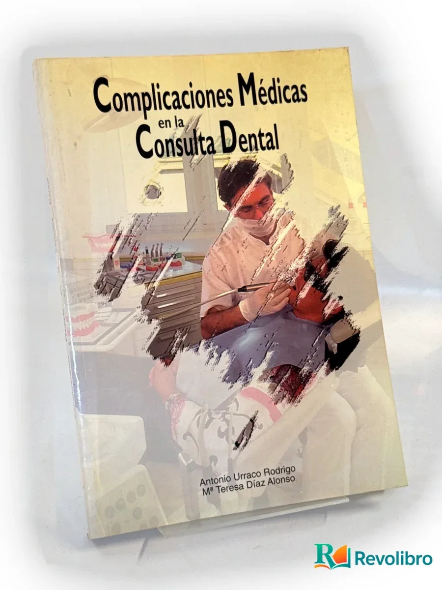 Portada de Complicaciones médicas en la consulta dental de Antonio Urraco Rodrigo, libro de segunda mano