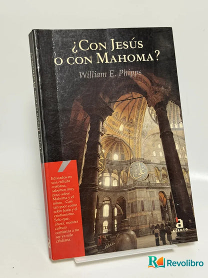 Portada de ¿Con Jesús o con Mahoma? de William E. Phipps, libro de segunda mano
