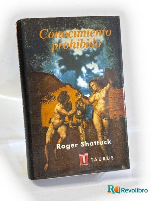 Portada de Conocimiento prohibido - 1ª edición de Roger Shattuck, libro de segunda mano