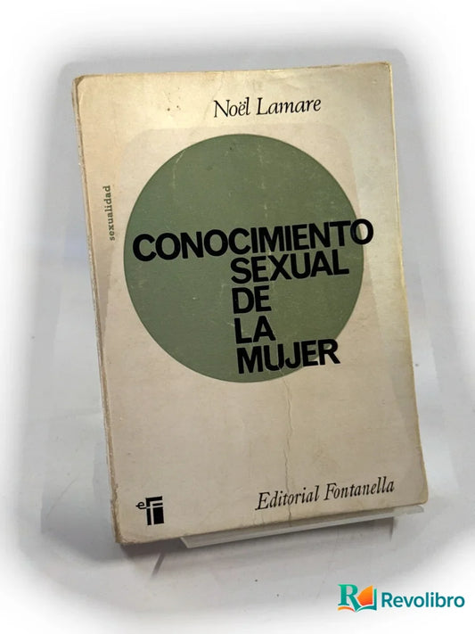 Portada de Conocimiento sexual de la mujer de Noël Lamare, libro de segunda mano