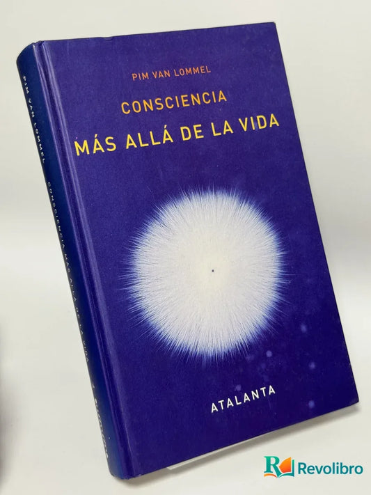 Portada de Consciencia Más Allá de la Vida de Pim van Lommel, libro de segunda mano