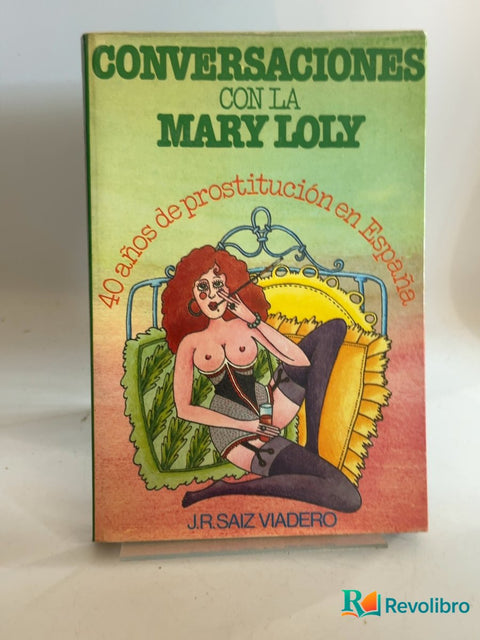 Conversaciones con la Mary Loly, libro de segunda mano