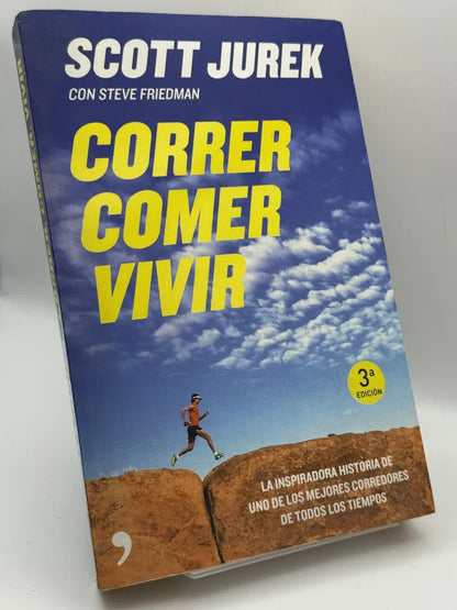 Portada de Correr, comer, vivir de Scott Jurek con Steve Friedman, libro de segunda mano