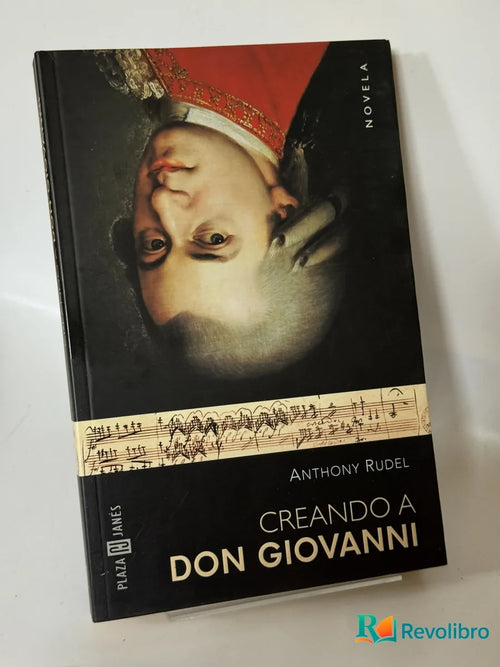 Portada de Creando a Don Giovanni de Anthony Rudel, libro de segunda mano