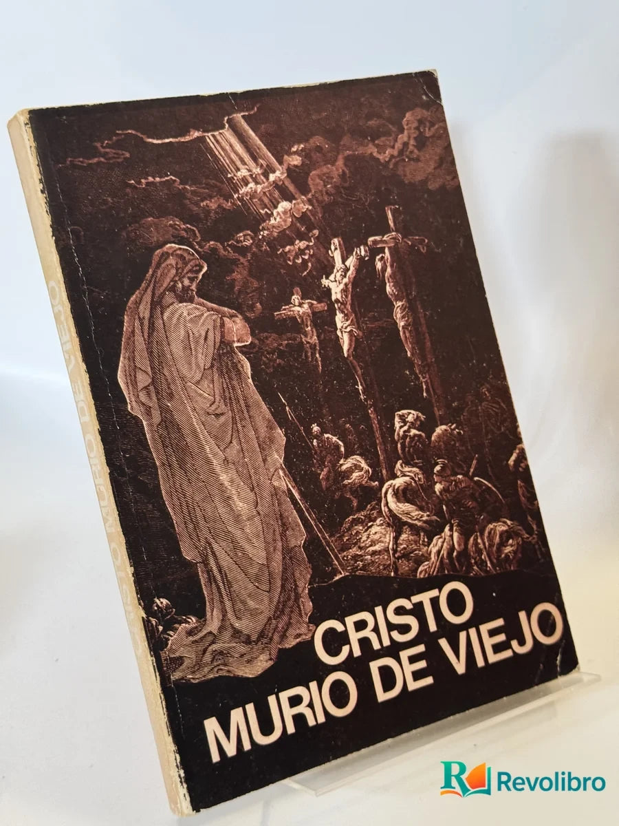 Portada de Cristo Murio de Viejo de no disponible, libro de segunda mano