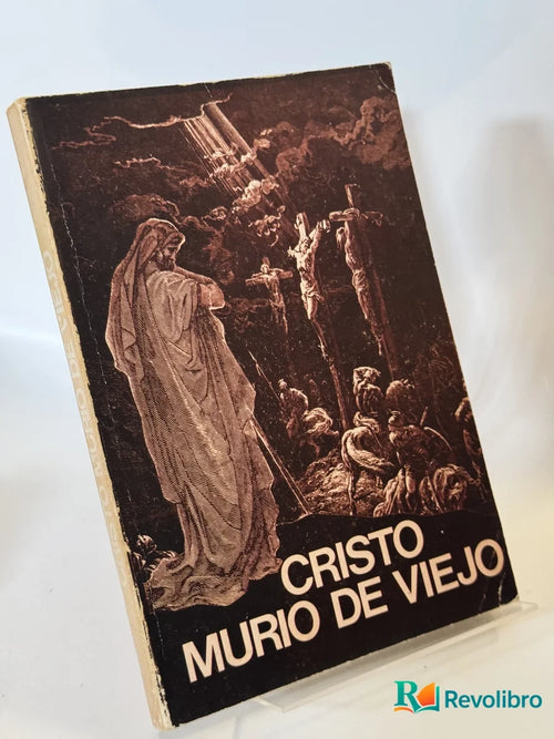 Portada de Cristo Murio de Viejo de no disponible, libro de segunda mano