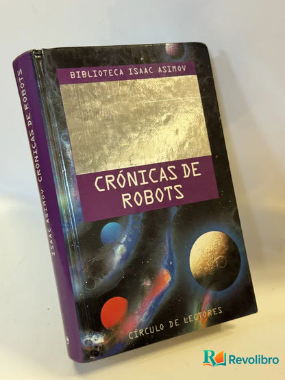Portada de Crónicas de Robots de Isaac Asimov, libro de segunda mano